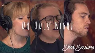 O HOLY NIGHT (cover) - #ShedSession ft. Alyssa Springstead