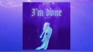Hellcat - I'm done (done, done) [Lyrics Video]