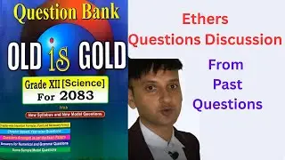 Solving Past Questions of Ethers From Old is Gold NEB Class 12
