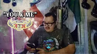 Grupo JJK - You & Me (DJ Buddy)