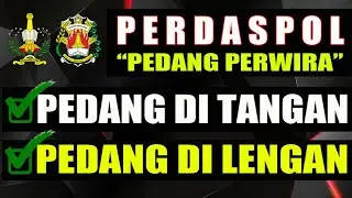 Pedang di Tangan & Pedang di Lengan (Perdaspol Terbaru)