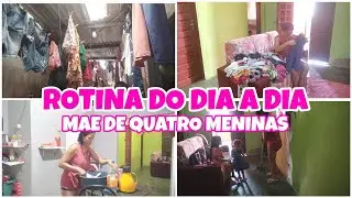 ROTINA  DO DIA A DIA| MÃE DE QUATRO MENINAS 