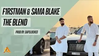 F1rstman & Sama Blake - The Blend (Prod by. CAPSLOCKED)( New Punjabi Song 2022 )