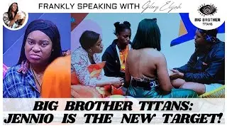 BIG BROTHER TITANS: HOUSEMATES DISCUSS JENNIO'S TRIGGERING PERSONALITY | GLORY ELIJAH