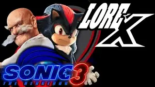 Sonic 3 Thoughts and Theories  | Lore-X Ep 7