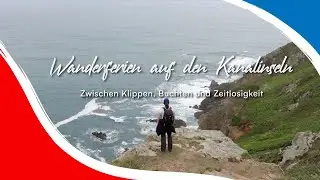 Wanderferien auf den Kanalinseln Jersey, Guernsey und Sark