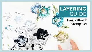 How to Layer Fresh Bloom Stamp Set for Paper Crafting