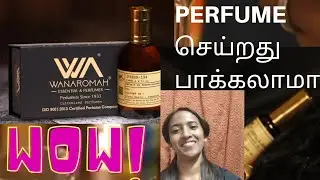 My Experience/WANAROMAH PERFUME#vlog #vlogger#perfumes#experimental#review#tamilvlog#leo#tamilvideo