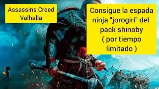 Assassin creed valhalla - consigue la espada ninja 