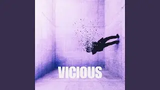 VICIOUS