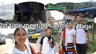 First time meeting @Lambunaga | Nagaland Youtuber #viralvideo @wiziliu 