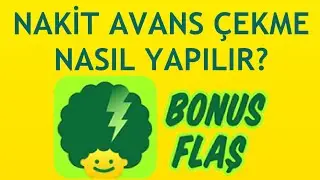 Bonusflaş Nakit Avans &Ccedil;ekme Nasıl Yapılır?