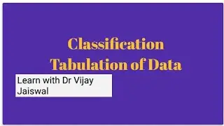 CLASSIFICATION TABULATION OF DATA WITH SOLVED EXAMPLE ANIMAL GENETICS BREEDING  LECTURE ENGLISH