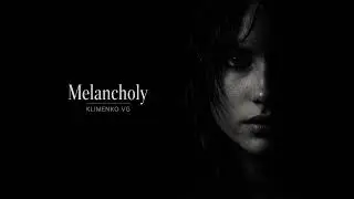 MELANCHOLY — Klimenko VG