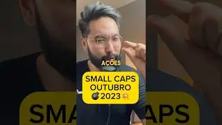 SMALL CAPS OUTUBRO 2023 #investimentos