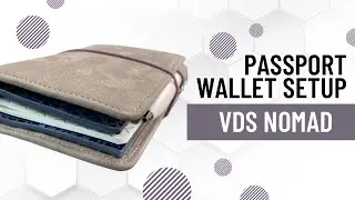 How I Customized & Setup My VDS Nomad // Passport Wallet Setup (Van Der Spek Custom)
