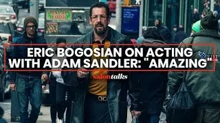 How Adam Sandler surprised the cast of &ldquo;Uncut Gems&rdquo; with his acting