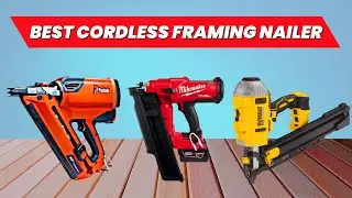 Best Rechargeable Framing Nailers 2026 | No Cords, No Limits: 5 Best Battery-Powered Framing Nailers