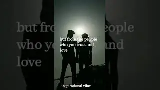 #InspirationalVibes#shorts#pain#emotions#enemies#trust#love