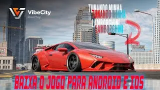 TUNANDO MINHA LAMBORGHINI FICOU MUITO TOP NO VIBE CITY RP