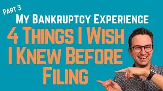 Bankruptcy Explained: 4 Essential Things I Wish I Would Have Known Before Filing