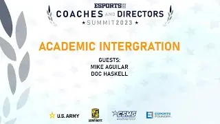 ESPORTSU Coaches and Directors Summit 2023 - Academic Integration Panel