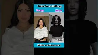waist challenge, Europe vs Africa, which one do you think won this challenge??
