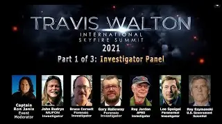 Travis Walton UFO SkyFire Summit 2021- PART 1 of 3ː Investigator Panel