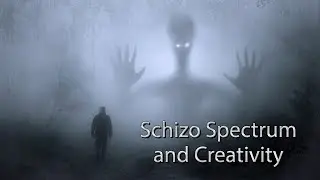 The Schizo Spectrum and Creativity