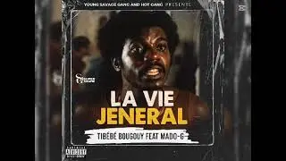 lavie jeneral Tibebe bougoy ft mado g