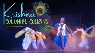 Krishna Dance Performance - Colonial Cousins | Suro Bharati Sangeet Kala Kendra Convocation
