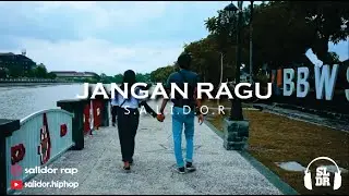 JANGAN RAGU - SALIDOR [OFFICIAL MUSIC VIDEO]