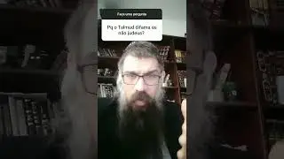Porque o Talmud fala mal dos n&atilde;o judeus? #judaismo #rabino #judeus #rabinodorleonattar #cabala #deus