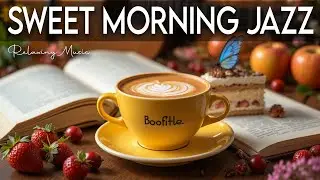 Happy Morning Jazz ☕ Bossa Nova background for Happy Moods, Great Moods & Stress Relief