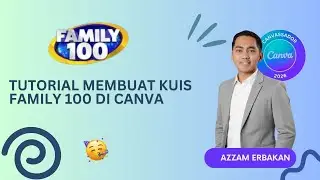 Buat Kuis Family 100 di Canva dan terintegrasi ke canva sheet?