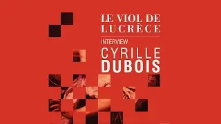 [LE VIOL DE LUCR&Egrave;CE] Cyrille Dubois, Ch&oelig;ur masculin