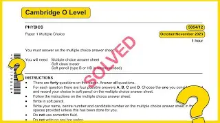 O Level Physics 5054 Oct Nov 2023 Paper 12 SOLVED!!