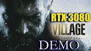 Resident Evil Village (DEMO) RTX 3080  | 1440p - 2160p Maxed RTX ON | FRAME-RATE TEST
