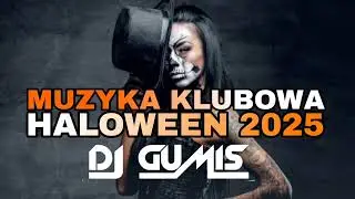 🎃 HALLOWEEN 2025 🎃🔥DOBRA POMPA NIE JEST ZŁA 😁NAJLEPSZA KLUBOWA MUZYKA 😍🔥DJ GumiŚ In The Mix 🔥
