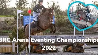 BRC ARENA EVENTING CHAMPIONSHIPS 2022
