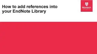 EndNote20 - Adding a reference
