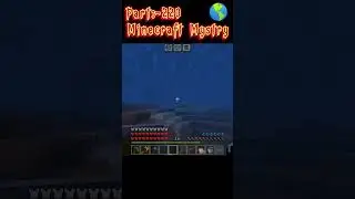 I entered in mystry world of Minecraft by mistake part - 220