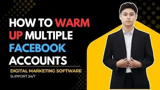 How To Warm Up Multiple Facebook Accounts Safely | Facebook Bot