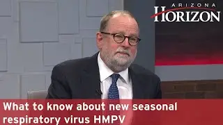 What to know about new seasonal respiratory virus HMPV