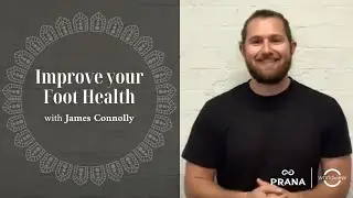 Improve your Foot Health | James Connolly