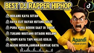🎧BEST DJ RAPPER HIPHOP TERBAIK 2025🎶 || GAYA ELIT BAYAR HUTANG SULIT || SINDIRAN PEDAS 🔥 #djhiphop 