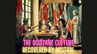 FR&Eacute;DERIC #MISTRAL & the revival of #OCCITAN CULTURE (English Version)