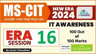 MS CIT ERA Session 16 IT Awareness 2024 || MS-CIT Era 2024 || IT AWARENESS 2024 &ndash; by Aman Sir