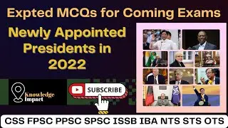 Newly Appointed Presidents in 2022 |World Current Affairs