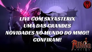 Albion Online: PT/BR Live com Skyasterix - No Mundo MMO